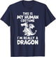 This Is My Human Costume I'm Really A Dragon Halloween T-Shirt - T-Shirt | Navy