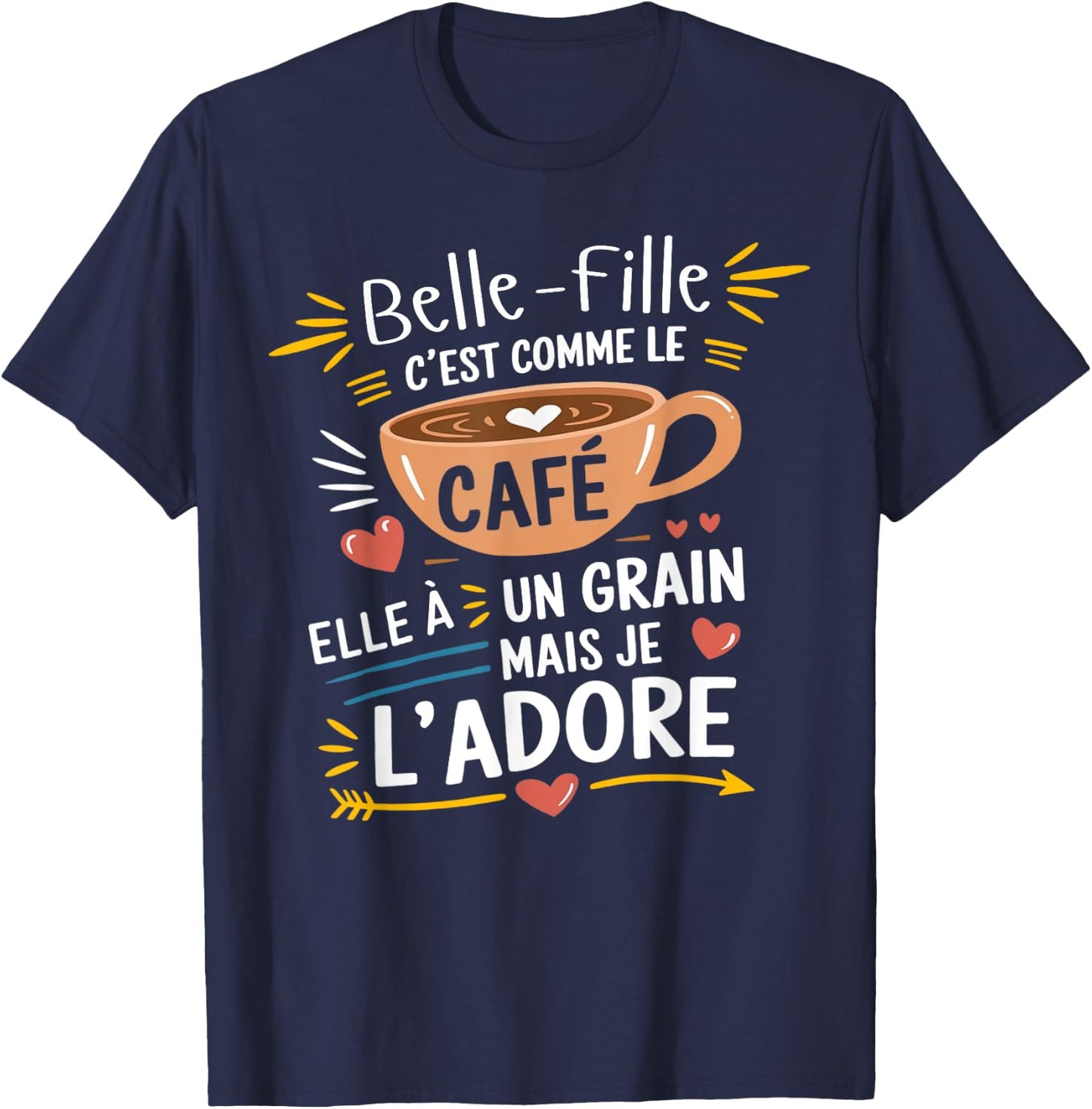 Stepdaughter Like Coffee – Gift Humour Coffee T-Shirt - T-Shirt | Navy