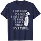 If I Hit It Right It's a Slice - Golf Lover Golfing Golfer T-Shirt - T-Shirt | Navy