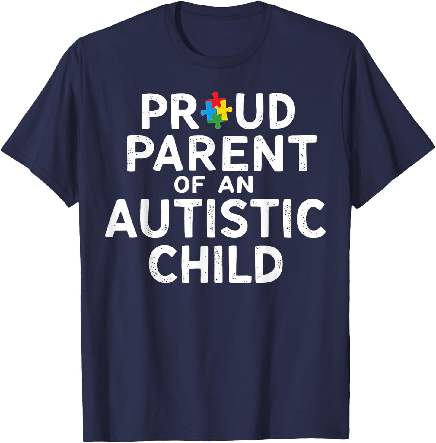 Proud Parent Of An Autistic Child T-Shirt - T-Shirt | Navy