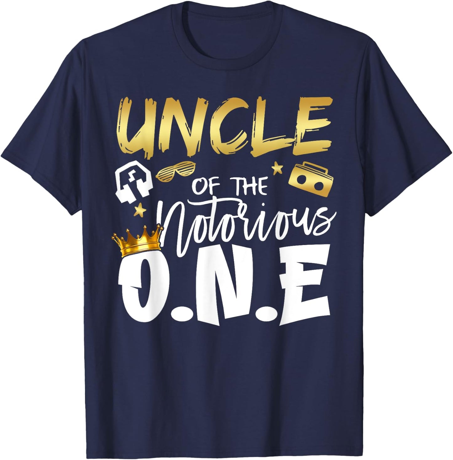 Uncle Of The Notorious One Old School 1st Hip Hop Birthday T-Shirt - T-Shirt | Navy
