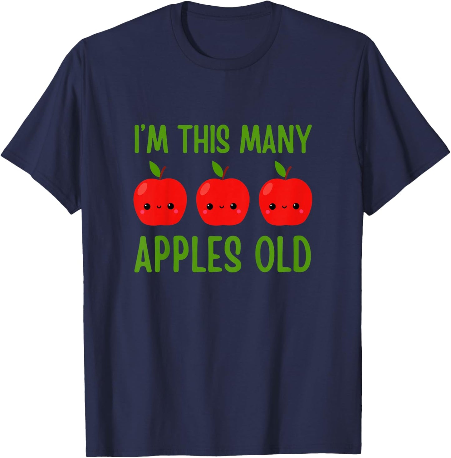I'm This Many Apples Old - Fruit Lover 3rd Birthday 3 Years T-Shirt - T-Shirt | Navy