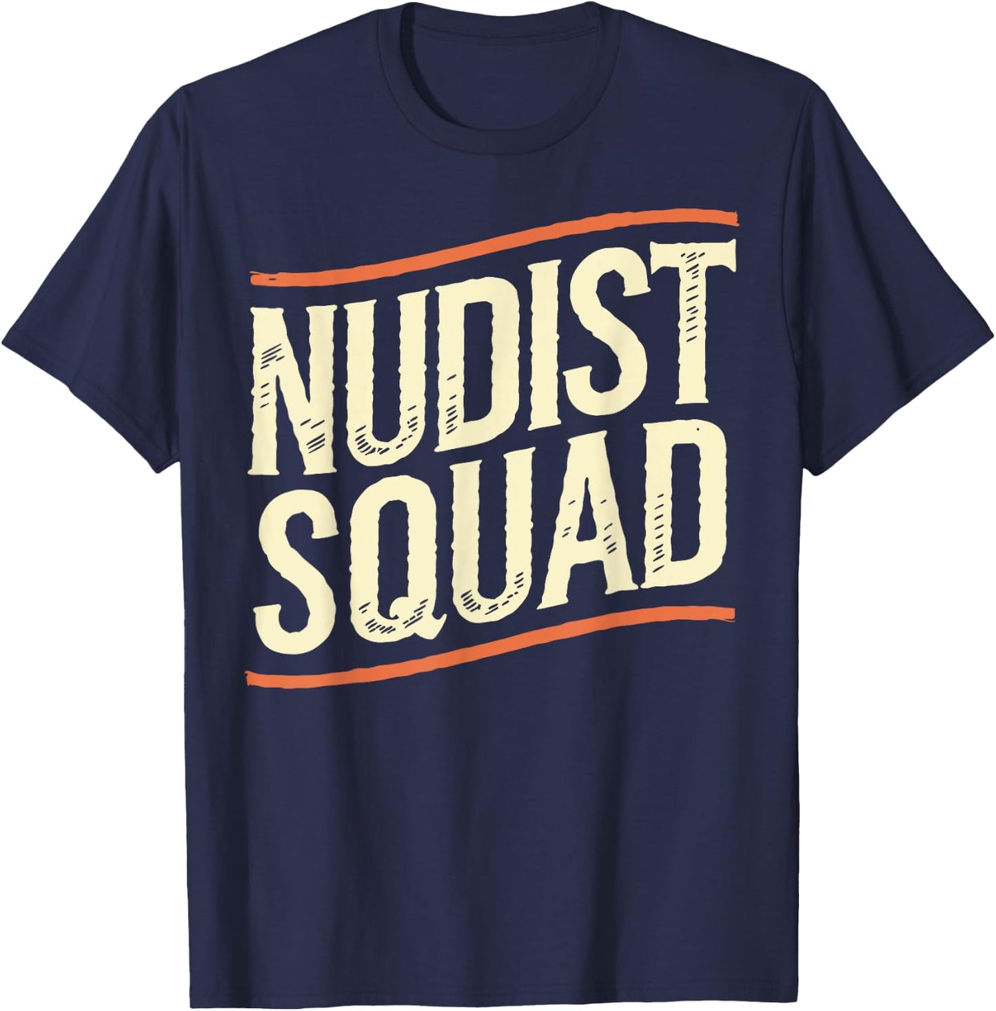 Nudist Camp Naturist Naked Lifestyle Naturism T-Shirt - T-Shirt | Navy
