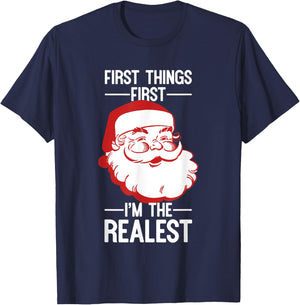 First Things First I'm The Realest Santa Christmas Shirt T-Shirt - T-Shirt | Navy