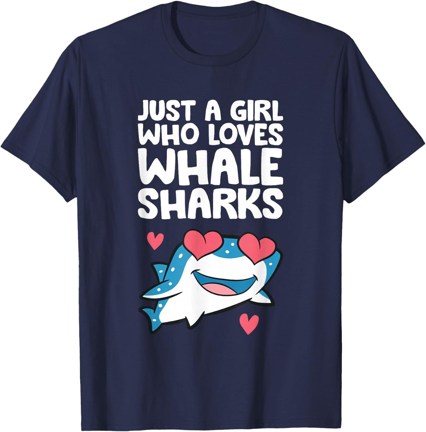 Whale Shark Girl Just A Girl Who Loves Whale Sharks T-Shirt - T-Shirt | Navy
