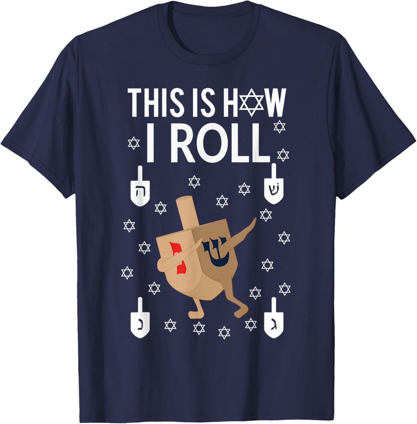 This Is How I Roll Hanukkah Shirt Dab Dreidel Chanukah Gift T-Shirt - T-Shirt | Navy