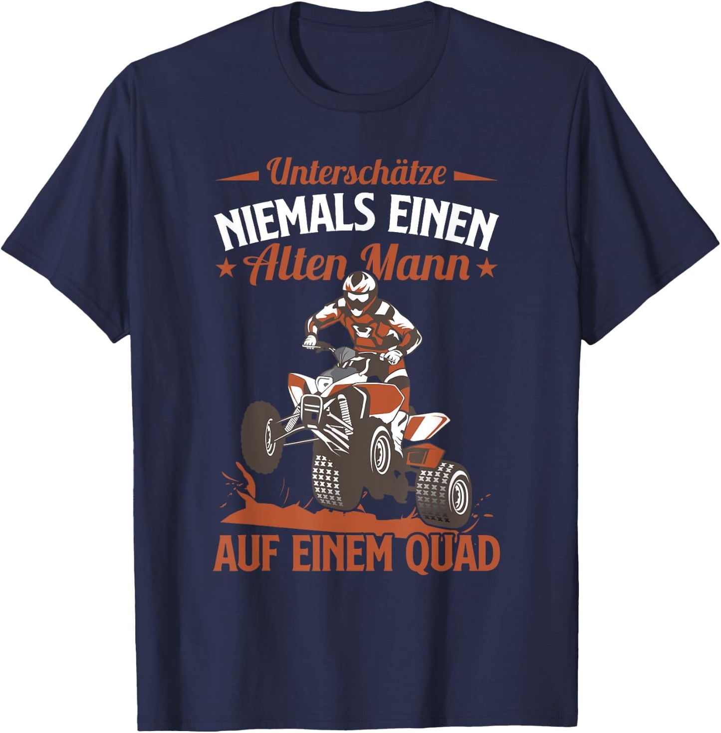Quad Biker Lustiges Einen Alten Mann Auf Einem Quad T-Shirt - T-Shirt | Navy