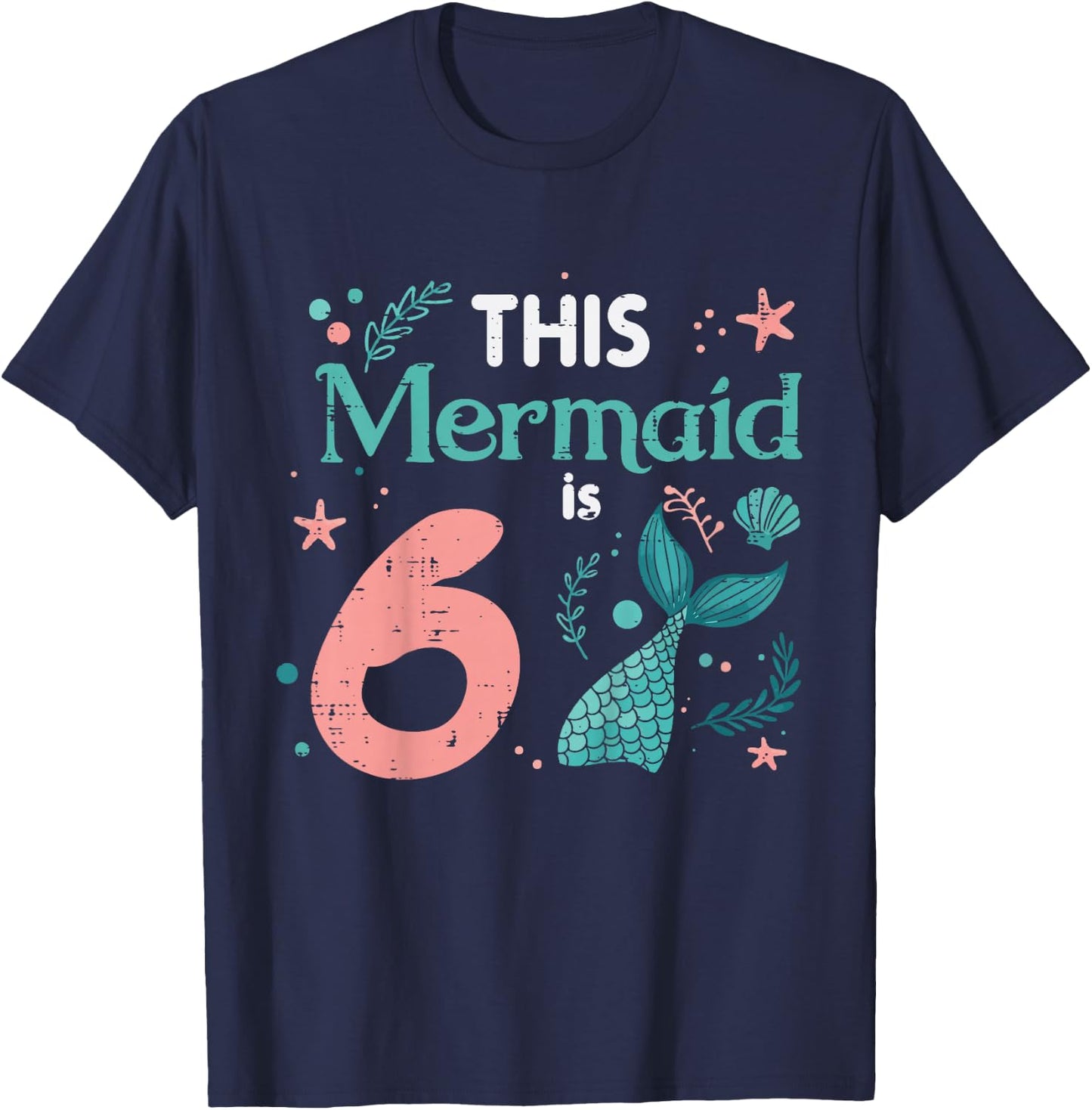 6th Birthday This Mermaid is 6 Year Old Bday Girls Kids T-Shirt - T-Shirt | Navy