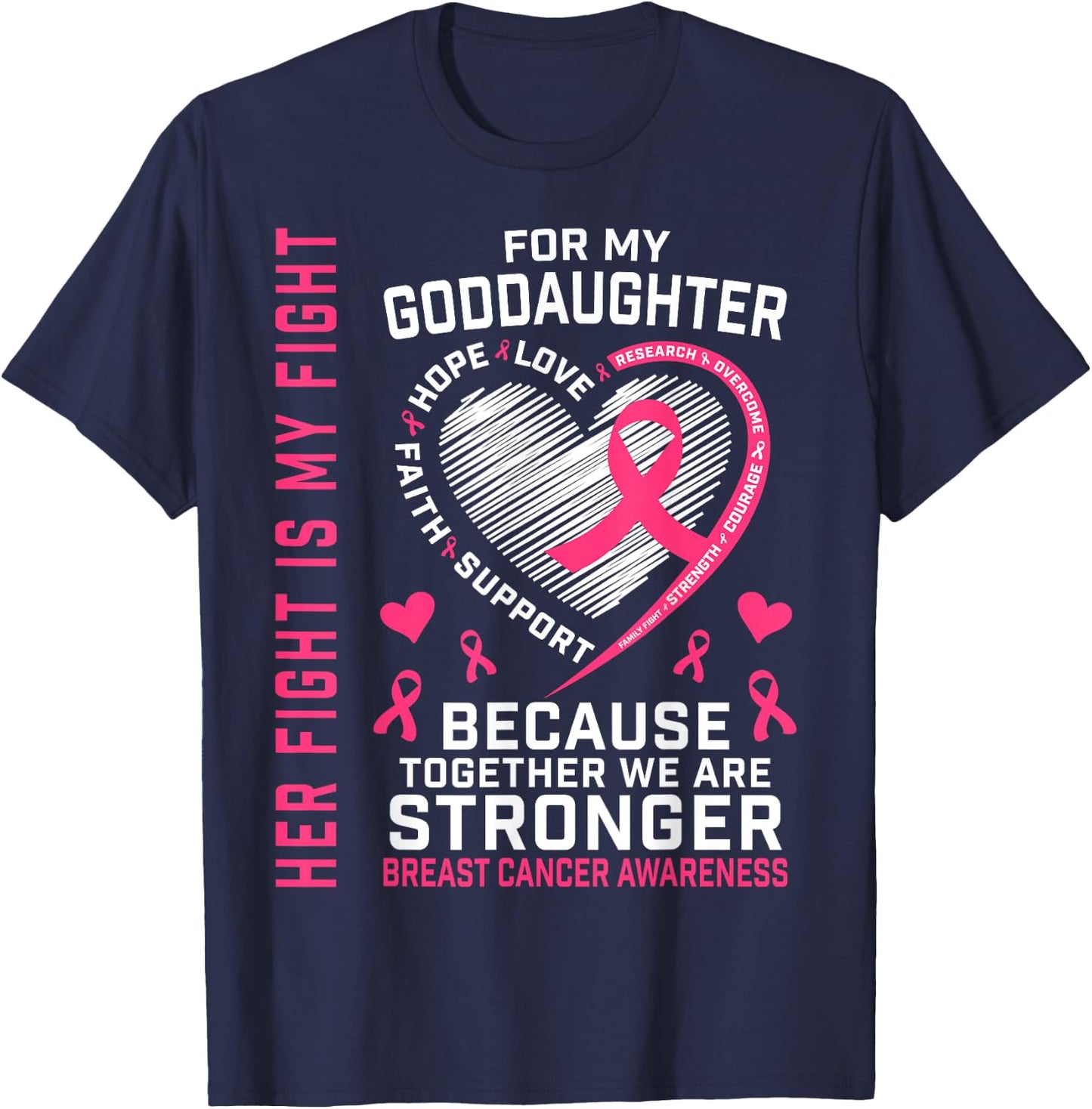 Her Fight Is My Fight Goddaughter Breast Cancer Shirts T-Shirt - T-Shirt | Navy