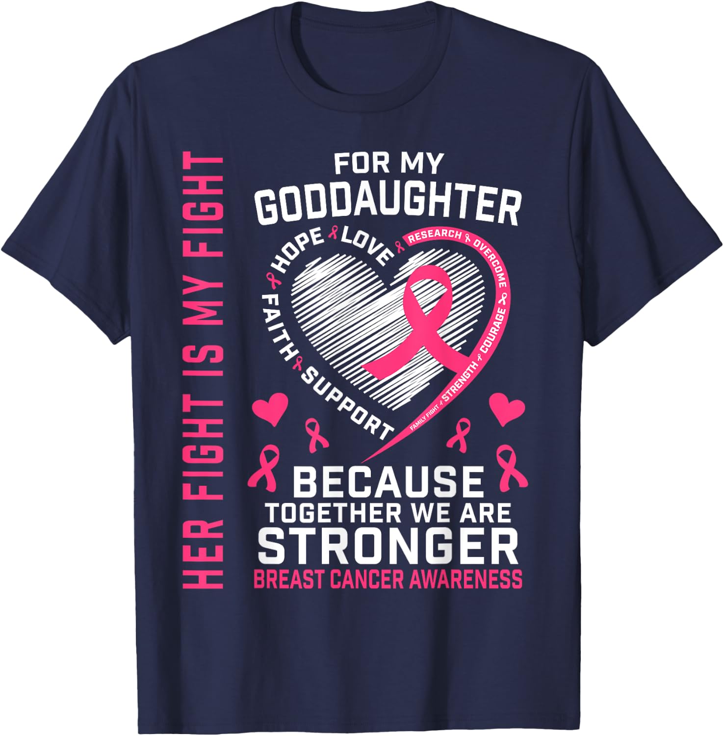 Her Fight Is My Fight Goddaughter Breast Cancer Shirts T-Shirt - T-Shirt | Navy