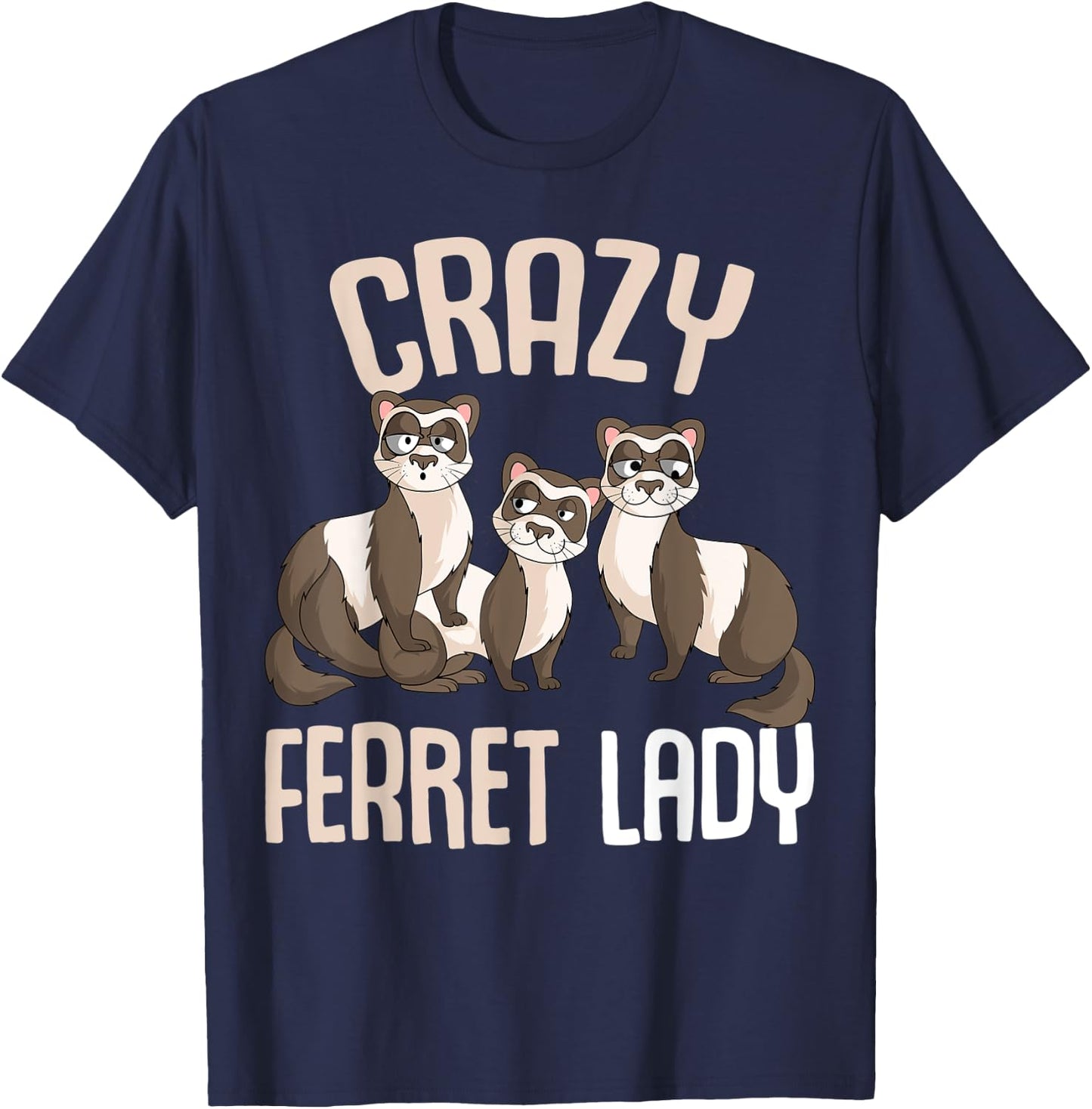 Crazy Ferret Lady Women T-Shirt - T-Shirt | Navy