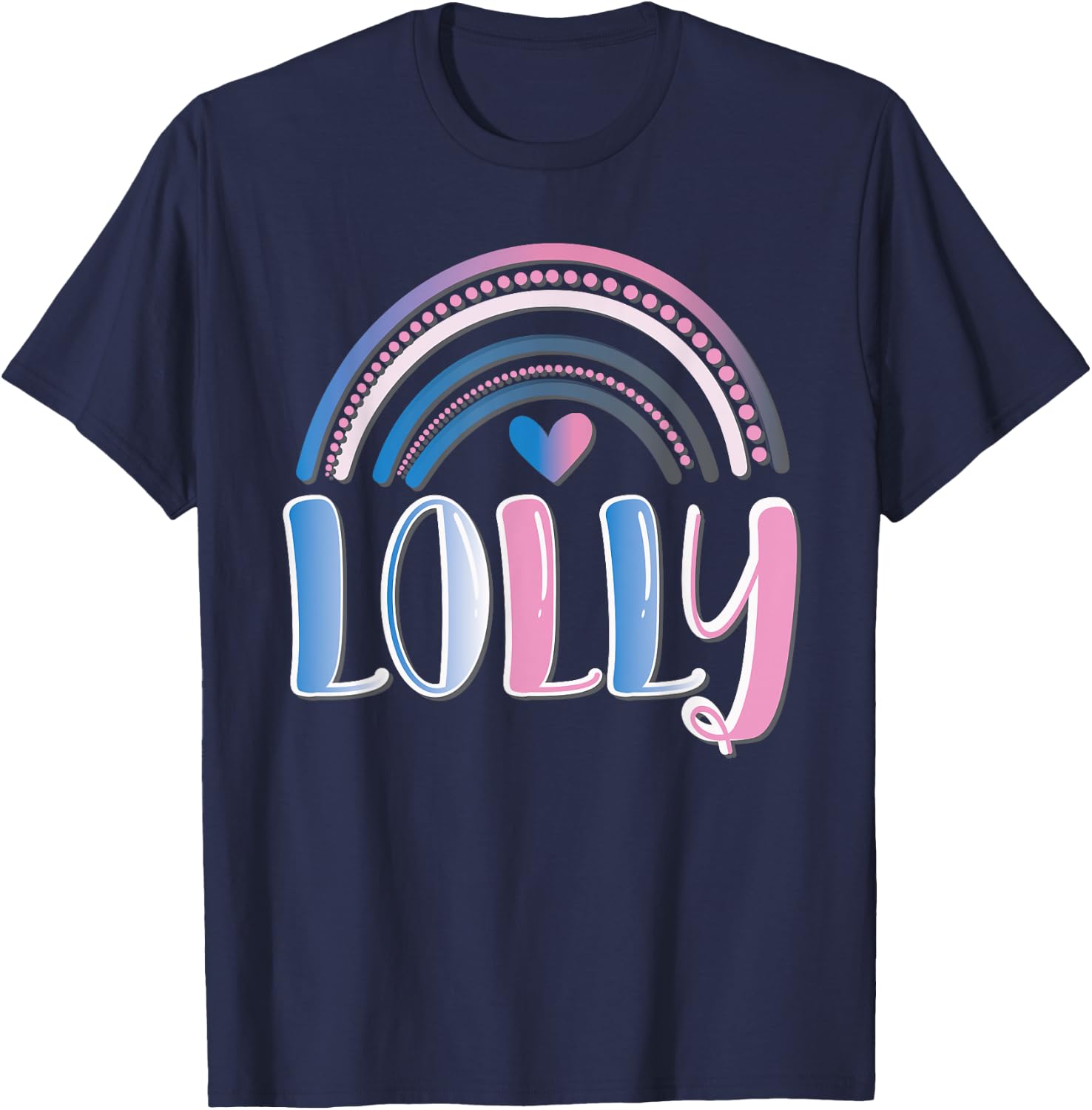 Fun Lolli Lolly Pop Lollipop Grandmother Rainbow Gift T-Shirt - T-Shirt | Navy