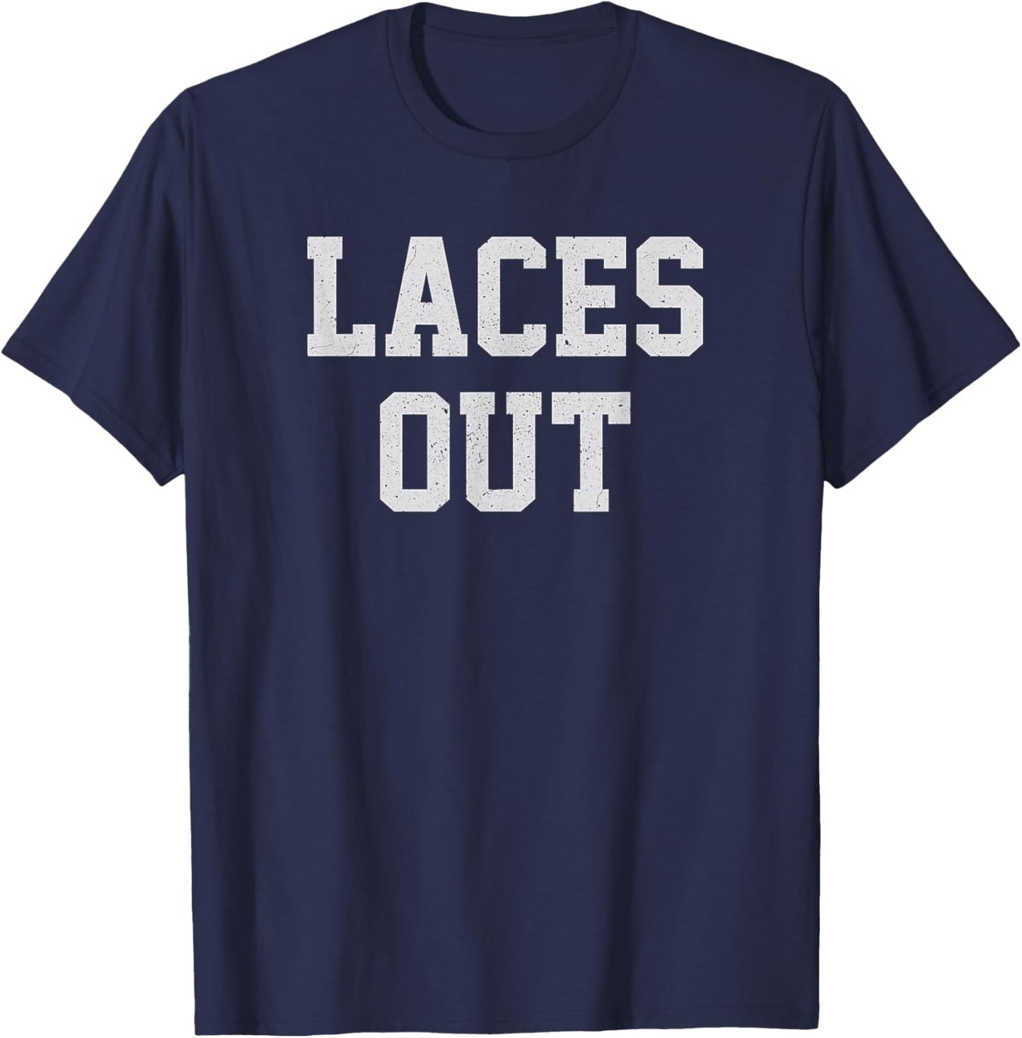 Laces Out Shirt / Funny Football Shirt Laces Out T-Shirt - T-Shirt | Navy