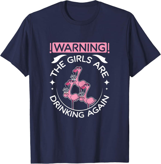 Warning Girls are Drinking Again Flamingo Party T-Shirt - T-Shirt | Navy