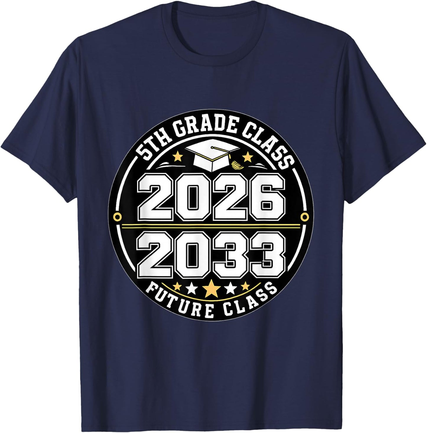 Goodbye 5th Grade Class of 2033 Future Graduate T-Shirt - T-Shirt | Navy
