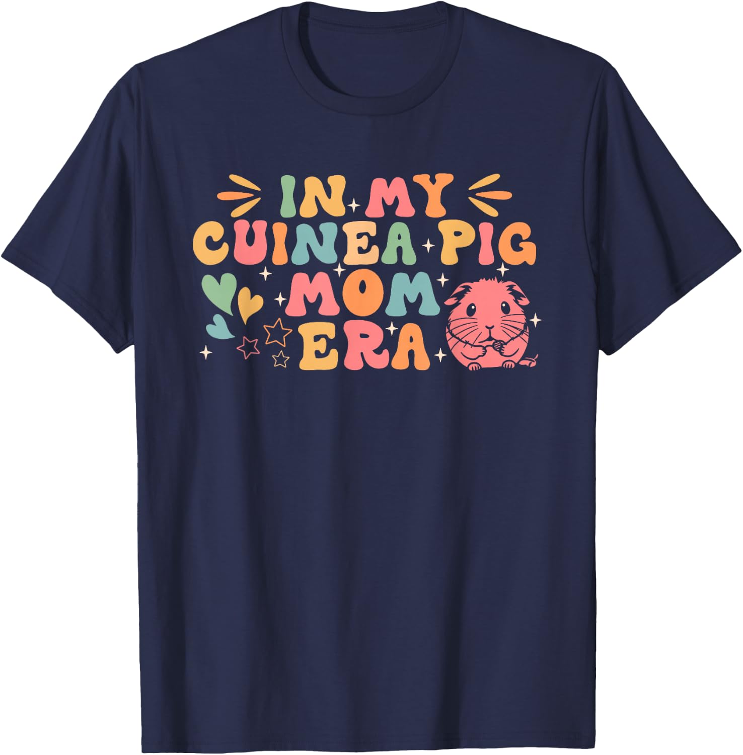 In My Guinea Pig Mom Era Funny Groovy Guinea Pig Mothers Day T-Shirt - T-Shirt | Navy