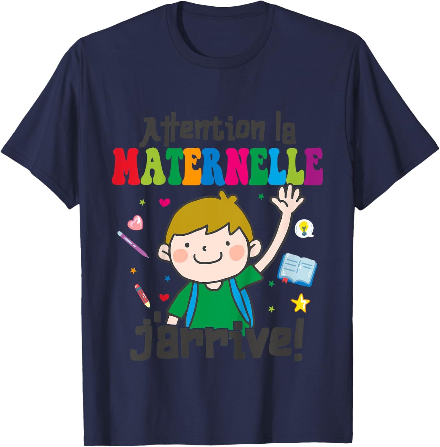 Child Attention La Maternelle J'arrive - Kindergarten Boy , white, 2 T-Shirt - T-Shirt | Navy