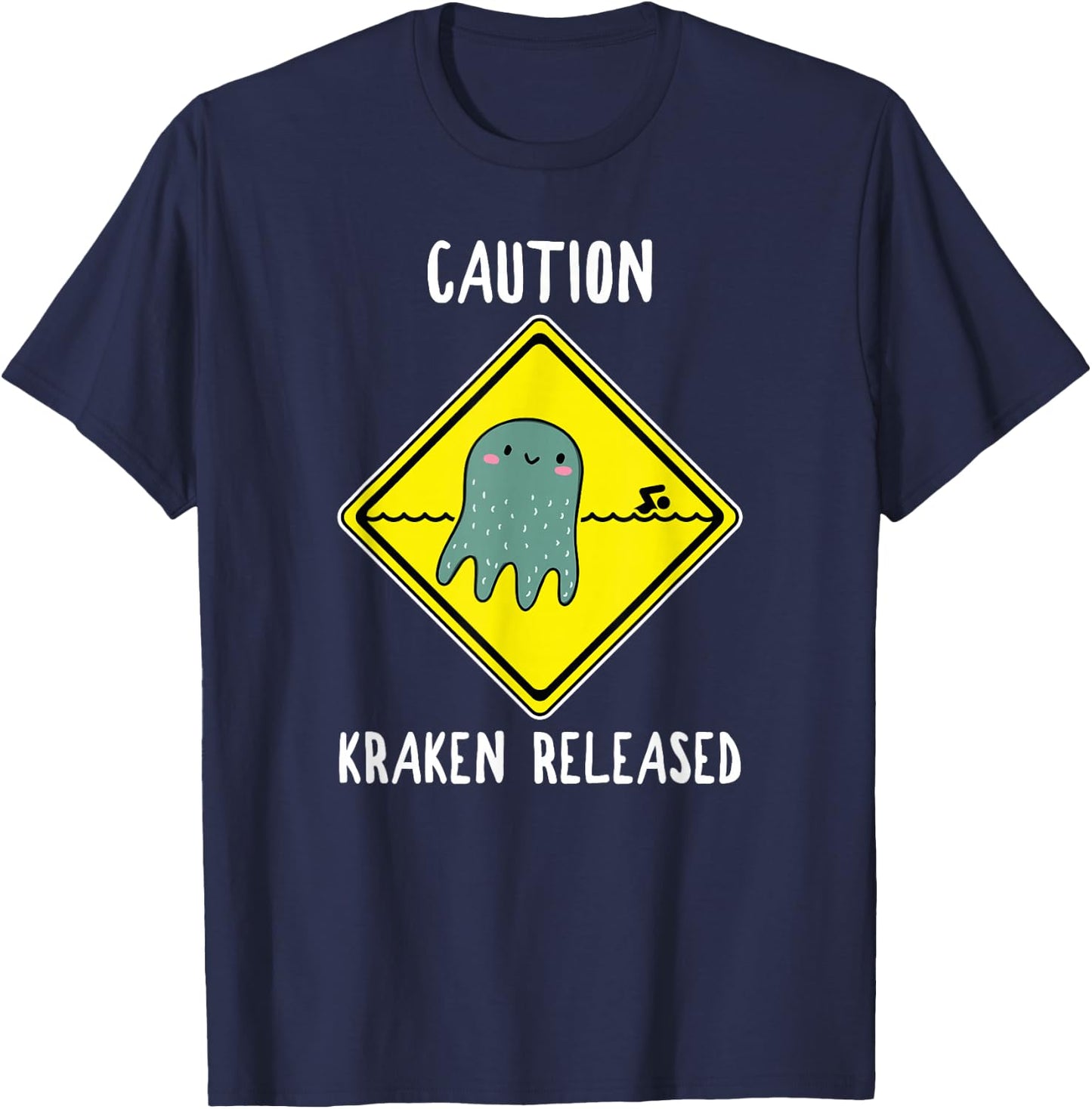 Release The Kraken Shirt Caution Sign Funny Octopus Gift T-Shirt - T-Shirt | Navy