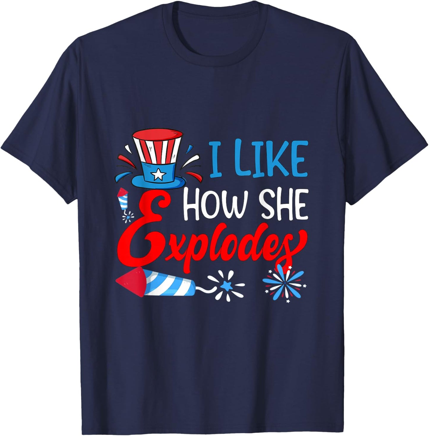 I Like How He Bangs Fireworks Funny 4th of July Couples T-Shirt - T-Shirt | Navy