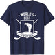 Worlds Best Three Putter Funny Golf 3 Putt Gift T-Shirt - T-Shirt | Navy