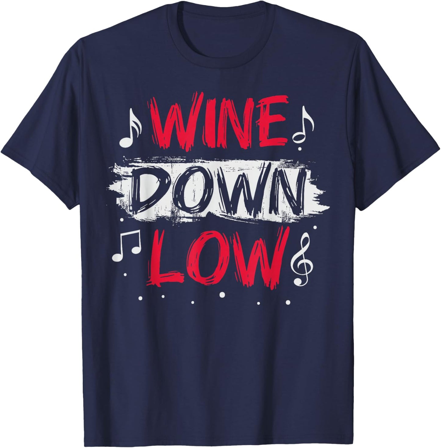 Wine down low Design for a Soca festival lover T-Shirt - T-Shirt | Navy
