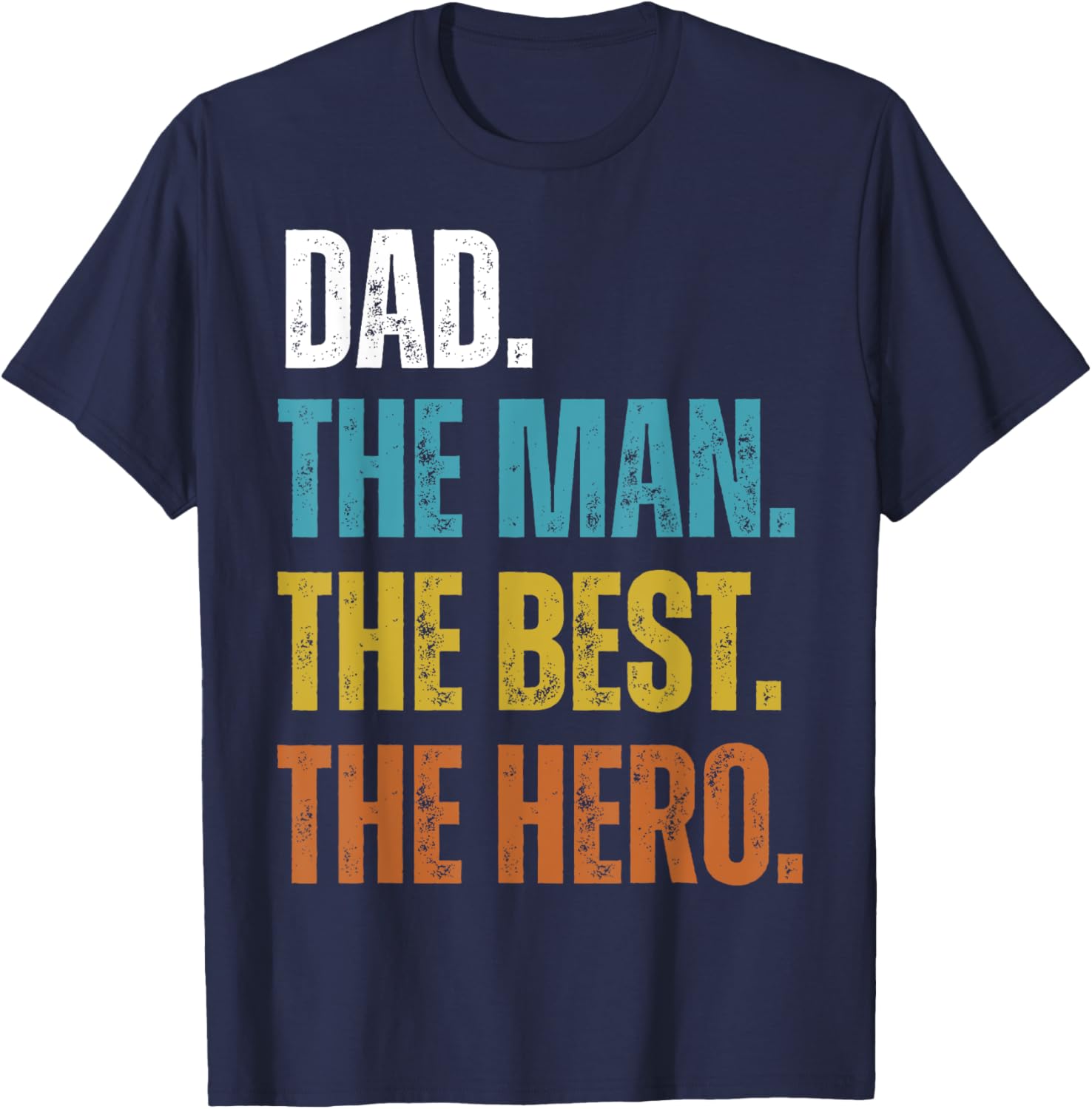 Vintage Dad The Man The Best The Hero Father's Day T-Shirt - T-Shirt | Navy