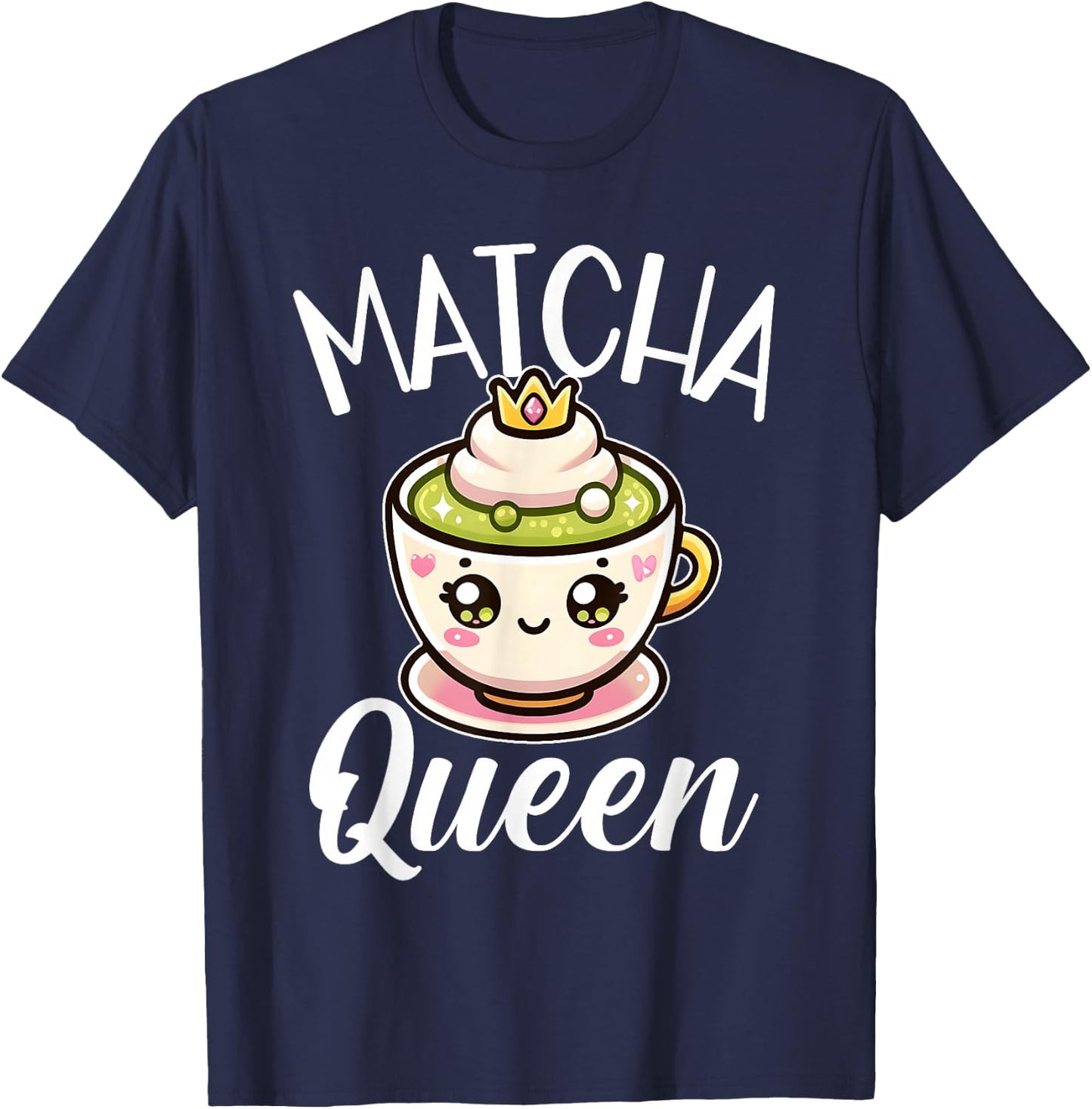 Matcha Queen Matcha Fan Outfit and Girls T-Shirt - T-Shirt | Navy