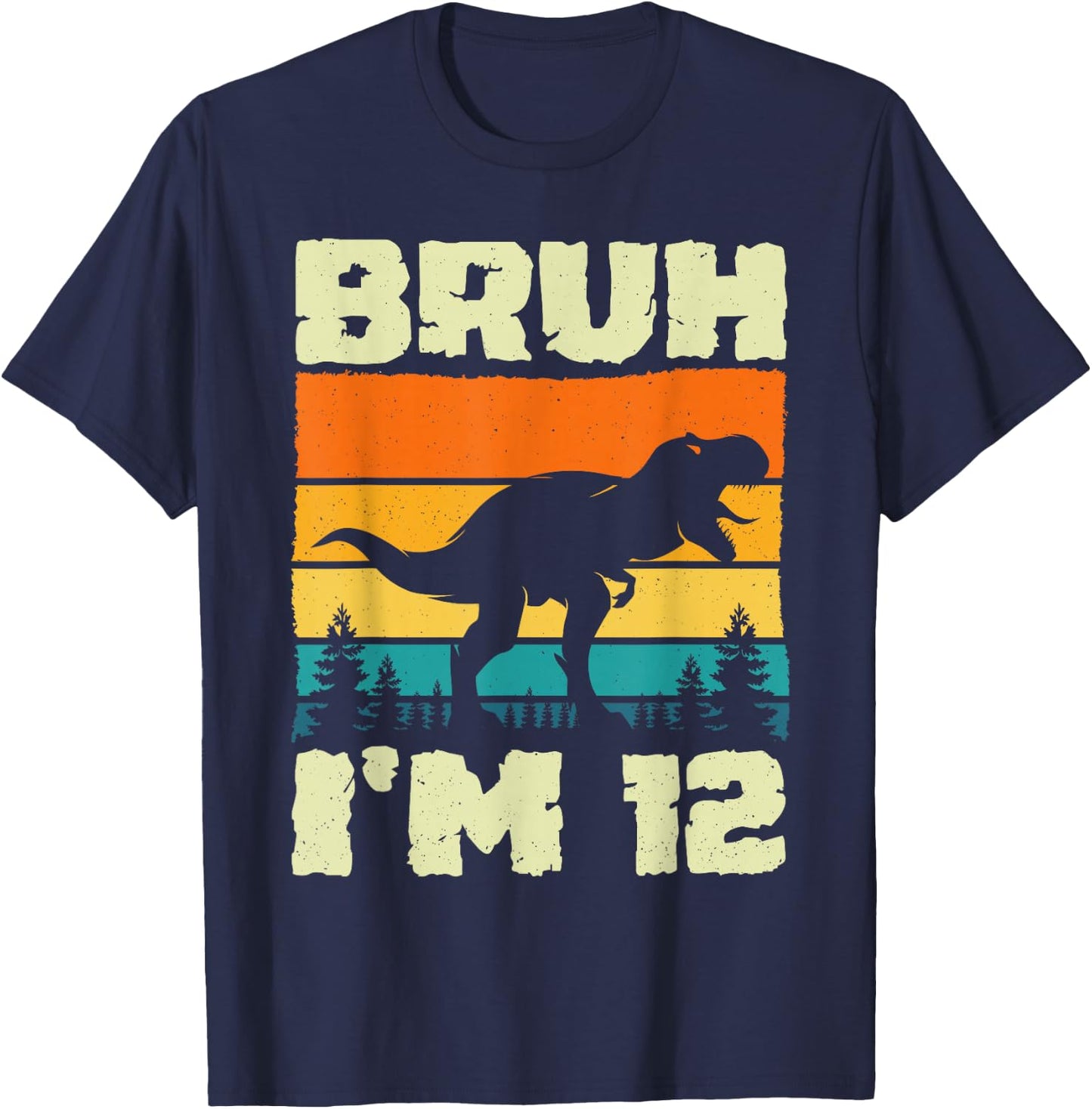 Bruh I'm 12 Year Old Dino T Rex Dinosaur 12th Birthday Boy T-Shirt - T-Shirt | Navy