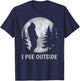 I Pee Outside Sasquatch | Funny Bigfoot Peeing in Forest T-Shirt - T-Shirt | Navy