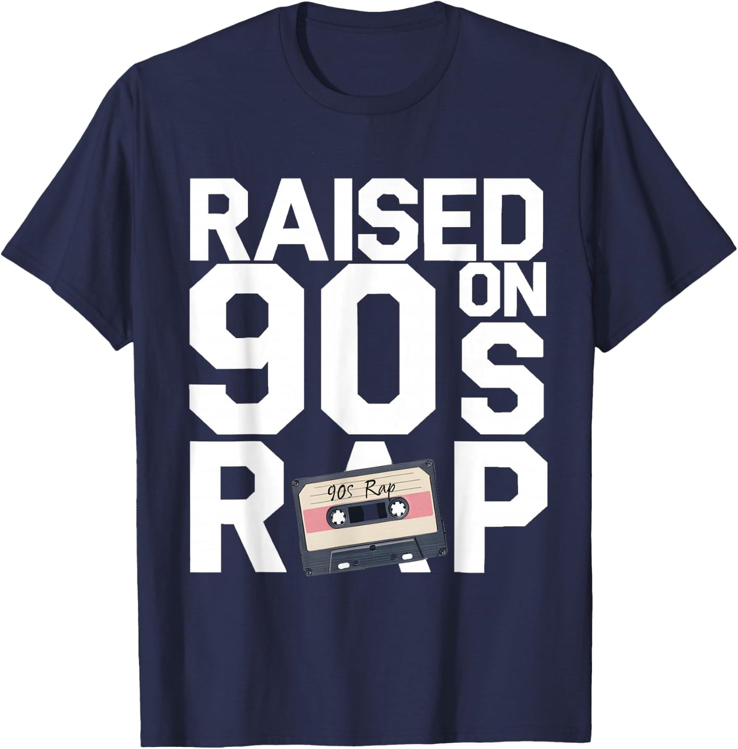 RAISED ON 90S RAP - Old School Hip Hop Music Fan T-Shirt - T-Shirt | Navy