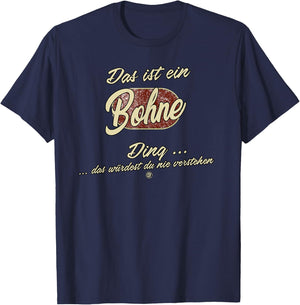Das ist ein Bohne Ding - Lustiges Familie Bohne T-Shirt - T-Shirt | Navy
