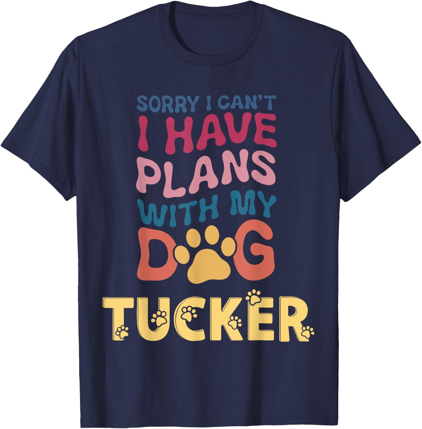 Dog Name Tucker Personalised Gift Busy With My Dog Tucker T-Shirt - T-Shirt | Navy