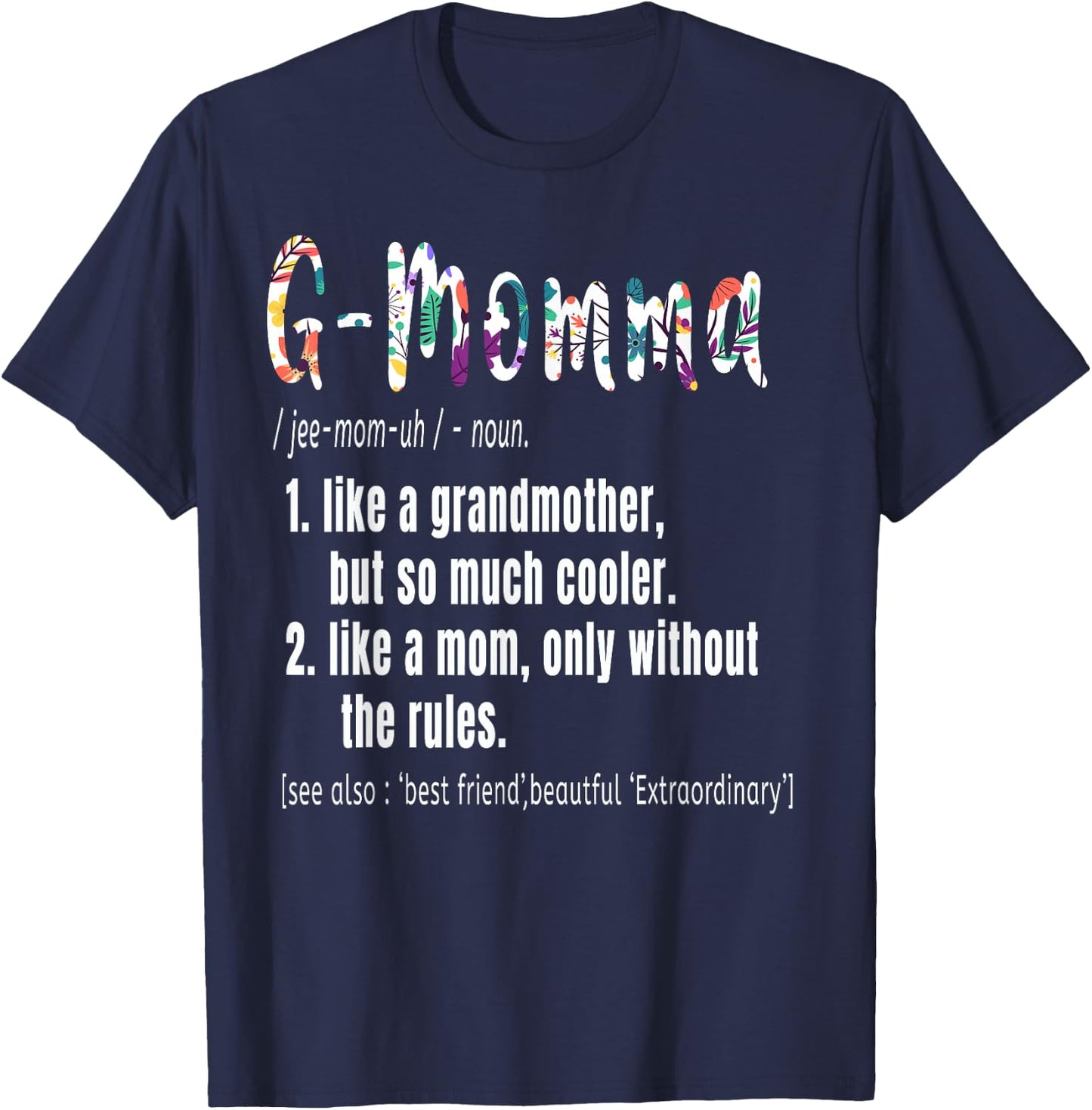 G-Momma Definition Mother's Day & Birthday gift Grandmother T-Shirt - T-Shirt | Navy