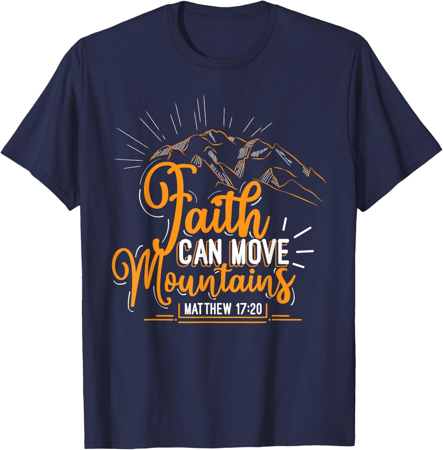 Faith Can Move Mountains Christian Inspirational Matching T-Shirt - T-Shirt | Navy