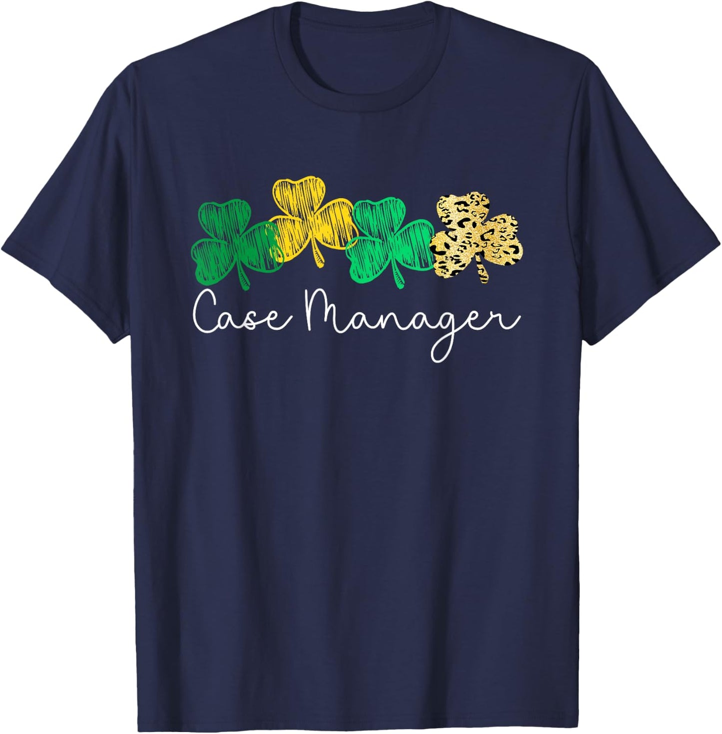 Shamrock Leopard Saint Paddy's Case Manager St Patricks Day T-Shirt - T-Shirt | Navy