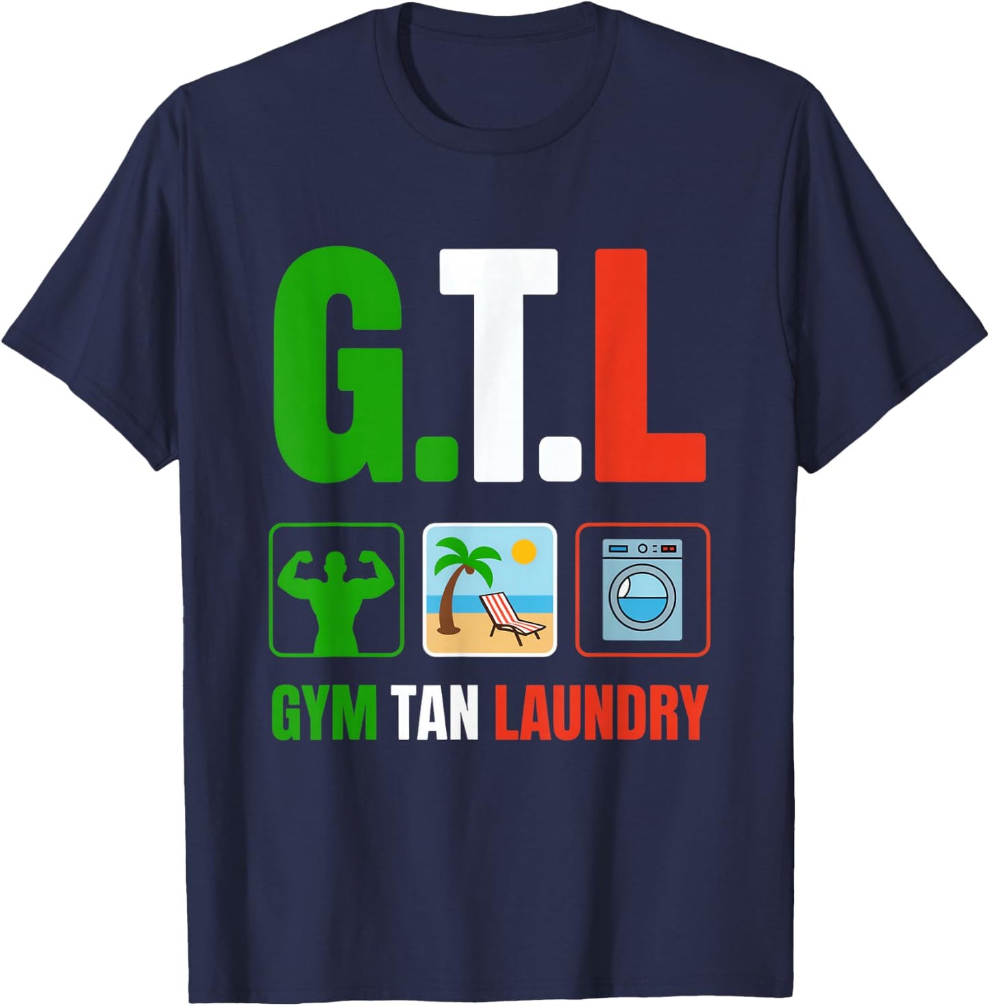 Gym Tan Laundry GTL New Jersey Garden NJ Shore Italian Flag T-Shirt - T-Shirt | Navy