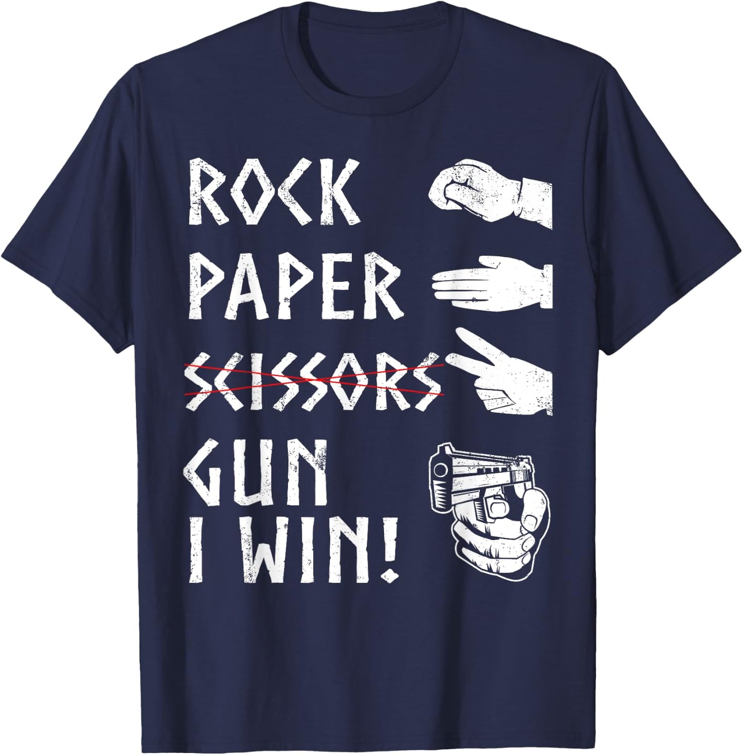 Rock Paper Scissors Gun I Win! Funny 2nd Amendment T-Shirt - T-Shirt | Navy