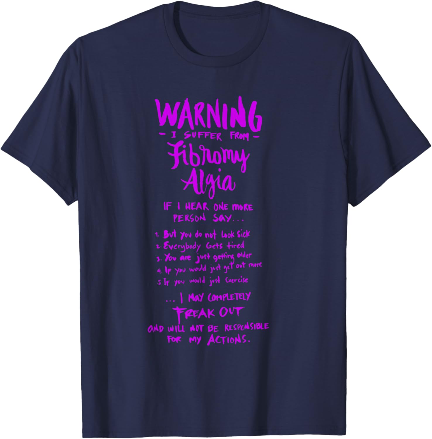 Warning I Suffer from Fibromyalgia - Funny Fibro Saying T-Shirt - T-Shirt | Navy