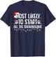 Most Likely To Start All The Shenanigans Family Xmas Holiday T-Shirt - T-Shirt | Navy