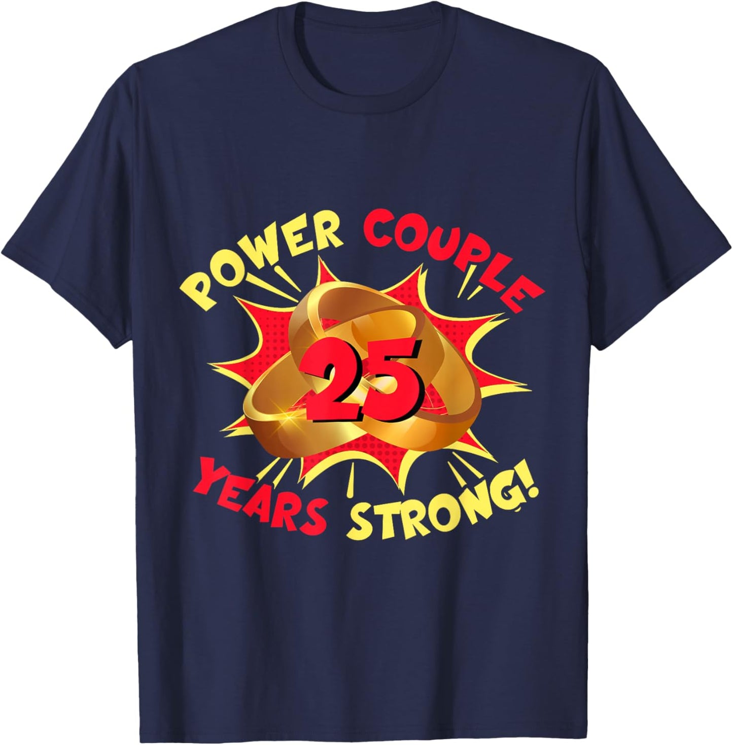 Power Couple 25 Years Strong 25th Wedding Anniversary T-Shirt - T-Shirt | Navy