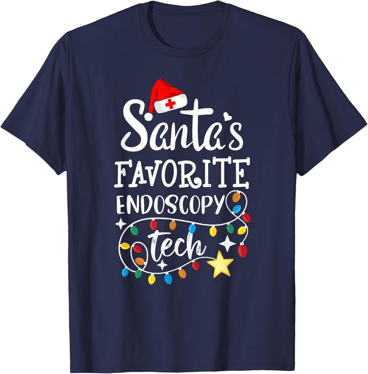 Santa's Favorite Endoscopy Tech Merry Christmas GI Techs T-Shirt - T-Shirt | Navy