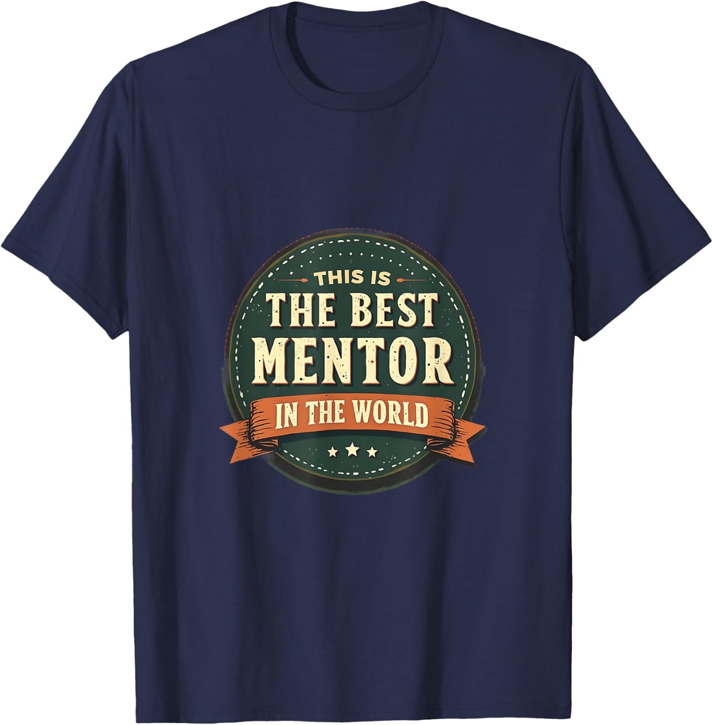 Mentor Appréciation Meilleur Monde T-Shirt - T-Shirt | Navy