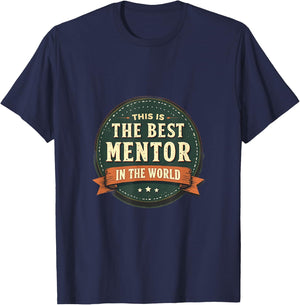 Mentor Appréciation Meilleur Monde T-Shirt - T-Shirt | Navy
