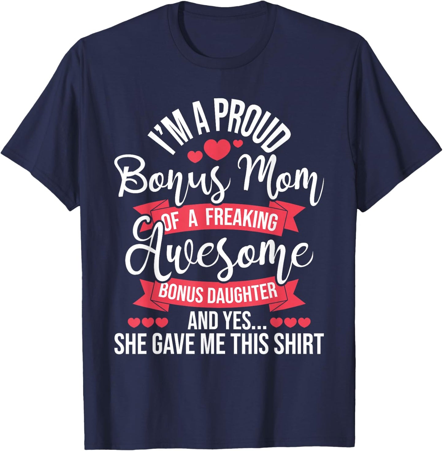 Proud Bonus Mom Of Awesome Bonus Daughter - Stepmom Family T-Shirt - T-Shirt | Navy