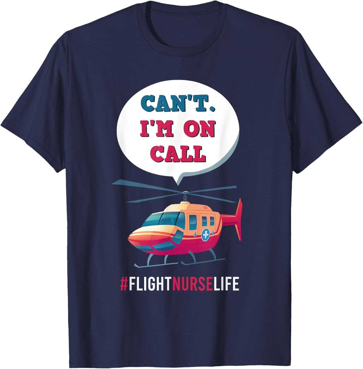 Flight Nurse RN Transport Aeromedicine Medical Worker Job T-Shirt - T-Shirt | Navy