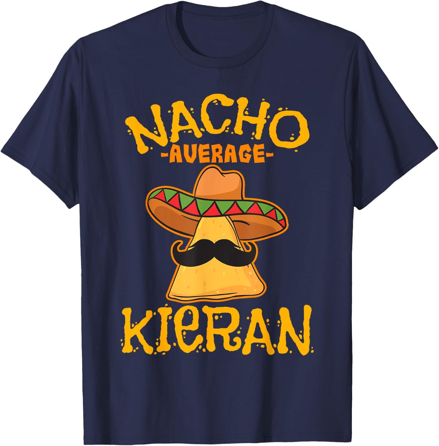 Nacho Average Kieran Personalized Name Funny Taco T-Shirt - T-Shirt | Navy