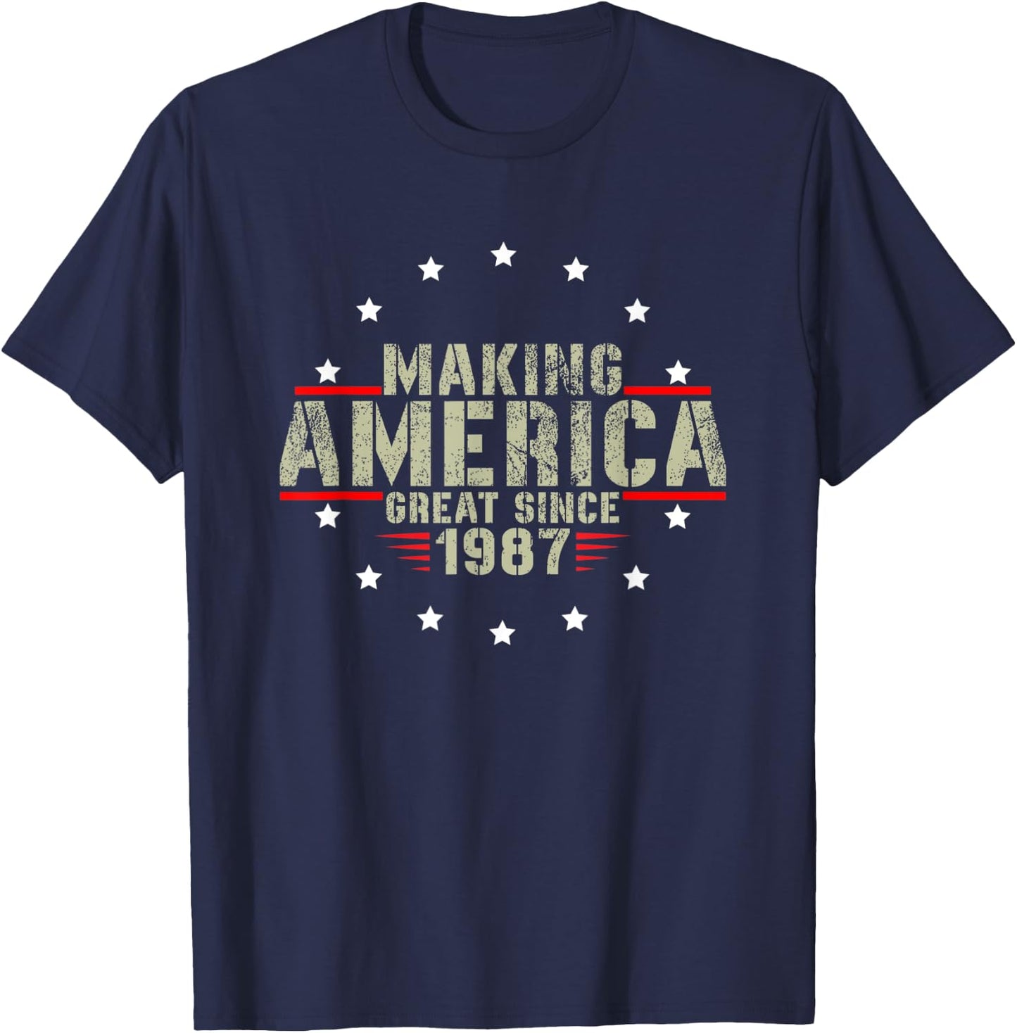 Funny Making America Great Since 1987 Design, 35th Birthday T-Shirt - T-Shirt | Navy