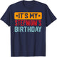 Its My STEPMOM'S Birthday Shirt For STEPMOM'S Birthday T-Shirt - T-Shirt | Navy