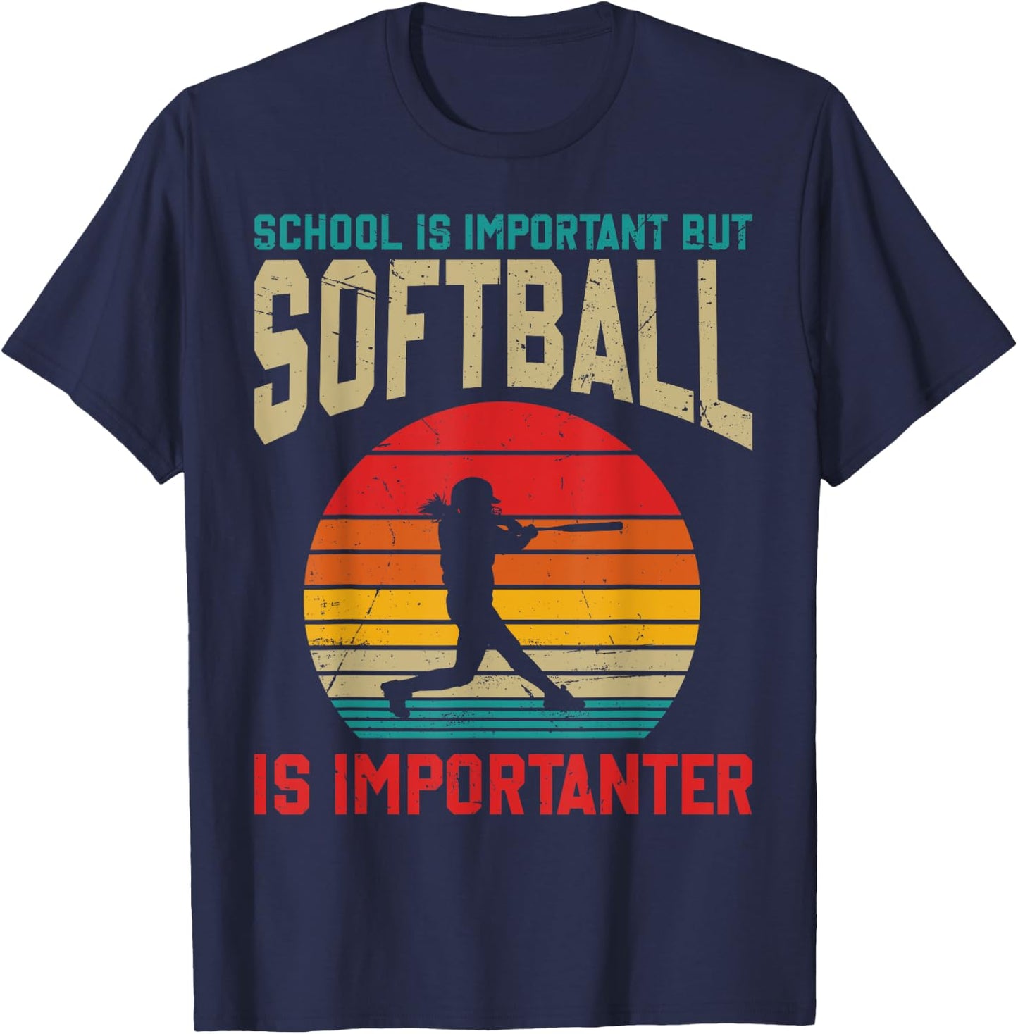 School Is Important But Softball Is Importanter Funny T-Shirt - T-Shirt | Navy