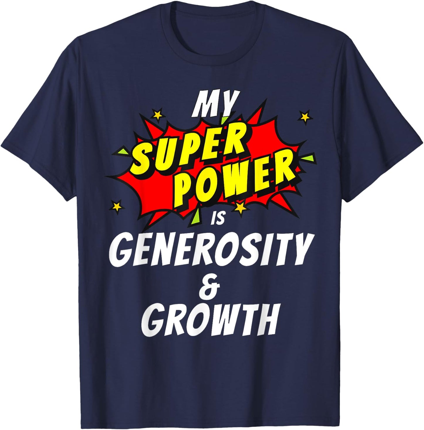 My SuperPower is Generosity & Growth Comic Style T-Shirt - T-Shirt | Navy